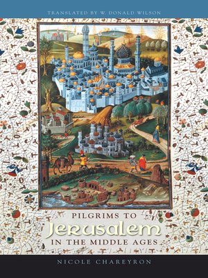 cover image of Pilgrims to Jerusalem in the Middle Ages